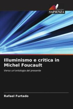 Illuminismo e critica in Michel Foucault