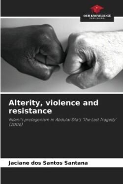 Alterity, violence and resistance