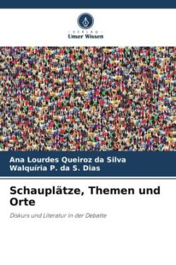 Schauplätze, Themen und Orte