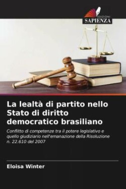 lealtà di partito nello Stato di diritto democratico brasiliano