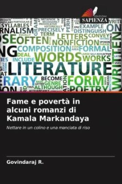 Fame e povertà in alcuni romanzi di Kamala Markandaya