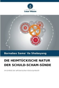 Heimt�ckische Natur Der Schuld-Scham-S�nde