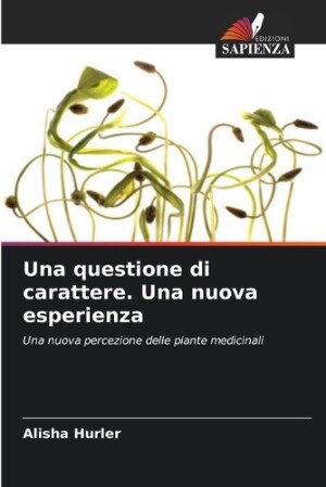 questione di carattere. Una nuova esperienza