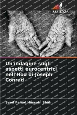 Un'indagine sugli aspetti eurocentrici nell'Hod di Joseph Conrad