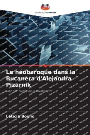 néobaroque dans la Bucanera d'Alejandra Pizarnik