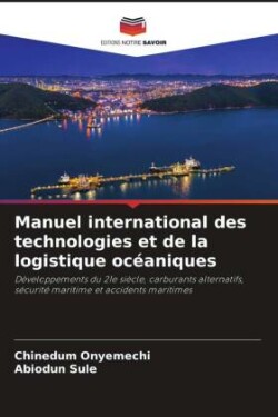 Manuel international des technologies et de la logistique océaniques