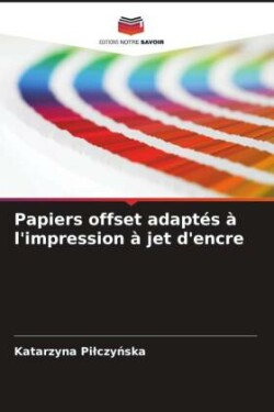 Papiers offset adapt�s � l'impression � jet d'encre