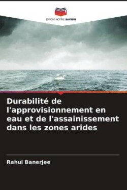 Durabilité de l'approvisionnement en eau et de l'assainissement dans les zones arides