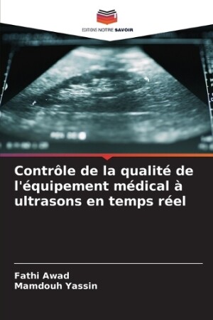 Contrôle de la qualité de l'équipement médical à ultrasons en temps réel
