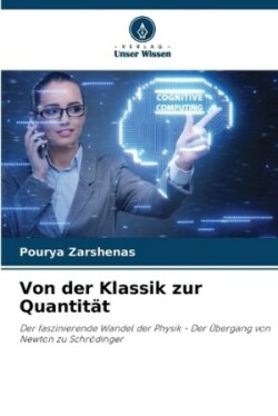 Von der Klassik zur Quantität