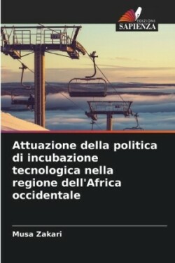 Attuazione della politica di incubazione tecnologica nella regione dell'Africa occidentale