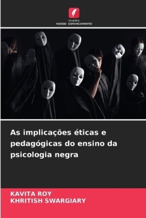 As implicações éticas e pedagógicas do ensino da psicologia negra