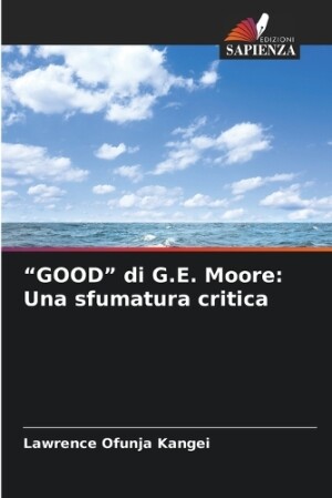 "GOOD" di G.E. Moore: Una sfumatura critica