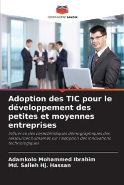 Adoption des TIC pour le d�veloppement des petites et moyennes entreprises