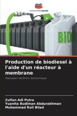 Production de biodiesel à l'aide d'un réacteur à membrane