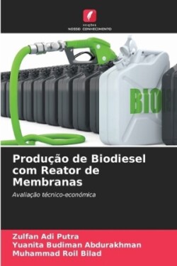 Produ��o de Biodiesel com Reator de Membranas