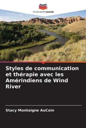 Styles de communication et thérapie avec les Amérindiens de Wind River