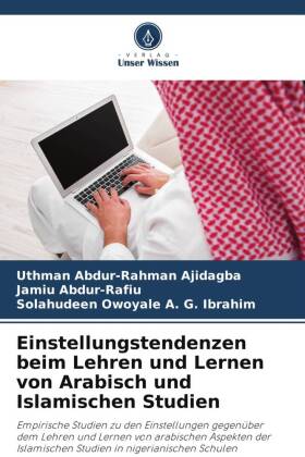 Einstellungstendenzen beim Lehren und Lernen von Arabisch und Islamischen Studien