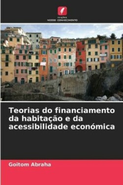 Teorias do financiamento da habitação e da acessibilidade económica