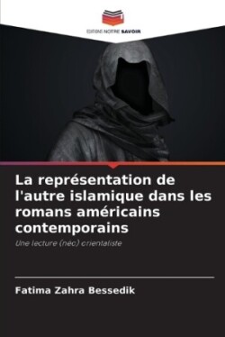 représentation de l'autre islamique dans les romans américains contemporains