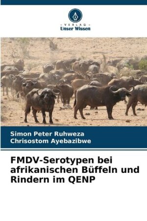 FMDV-Serotypen bei afrikanischen Büffeln und Rindern im QENP