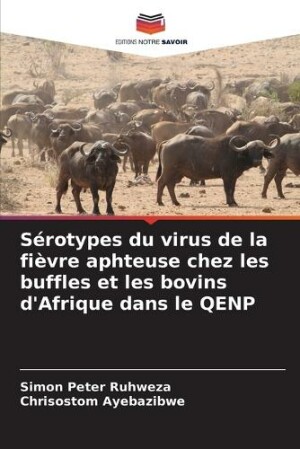 Sérotypes du virus de la fièvre aphteuse chez les buffles et les bovins d'Afrique dans le QENP