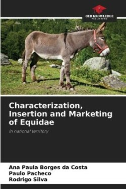 Characterization, Insertion and Marketing of Equidae