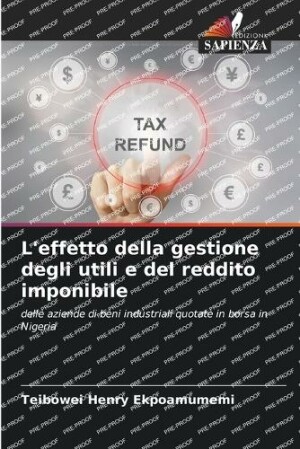 L'effetto della gestione degli utili e del reddito imponibile