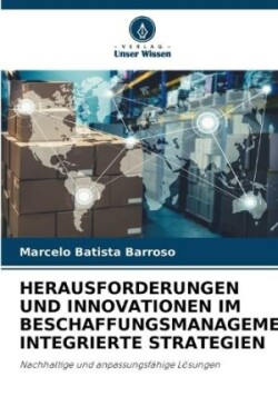 Herausforderungen Und Innovationen Im Beschaffungsmanagement