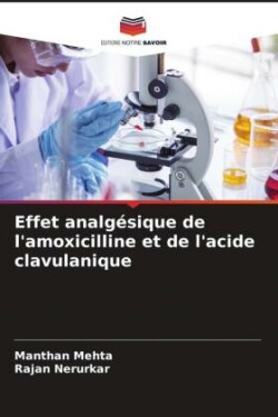 Effet analgésique de l'amoxicilline et de l'acide clavulanique