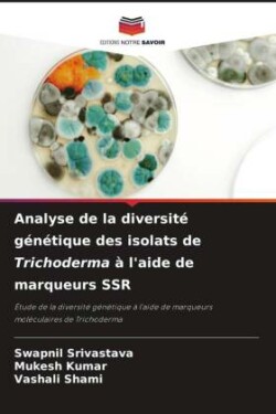 Analyse de la diversité génétique des isolats de Trichoderma à l'aide de marqueurs SSR