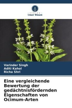 Eine vergleichende Bewertung der gedächtnisfördernden Eigenschaften von Ocimum-Arten