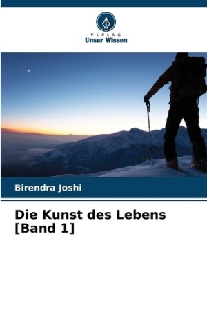 Kunst des Lebens [Band 1]