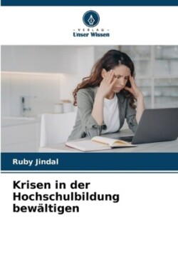Krisen in der Hochschulbildung bewältigen