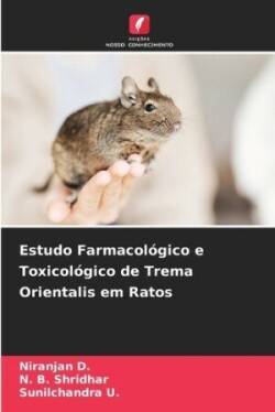 Estudo Farmacológico e Toxicológico de Trema Orientalis em Ratos