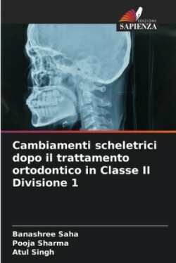 Cambiamenti scheletrici dopo il trattamento ortodontico in Classe II Divisione 1