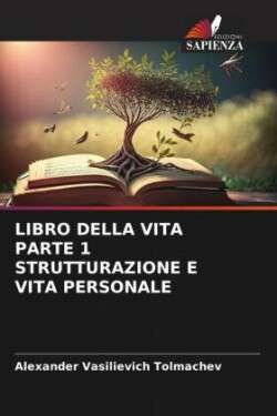 Libro Della Vita Parte 1 Strutturazione E Vita Personale