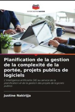 Planification de la gestion de la complexité de la portée, projets publics de logiciels