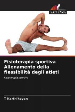 Fisioterapia sportiva Allenamento della flessibilità degli atleti