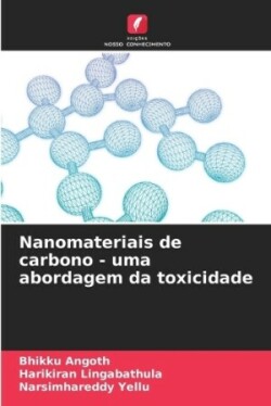 Nanomateriais de carbono - uma abordagem da toxicidade