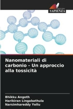 Nanomateriali di carbonio - Un approccio alla tossicit�
