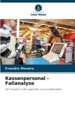 Kassenpersonal - Fallanalyse