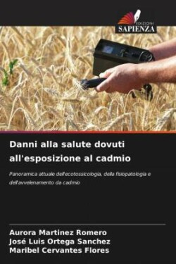 Danni alla salute dovuti all'esposizione al cadmio