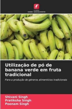 Utilização de pó de banana verde em fruta tradicional