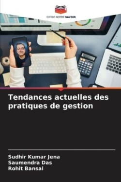 Tendances actuelles des pratiques de gestion