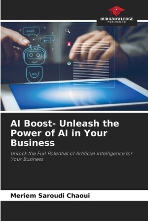 AI Boost- Unleash the Power of AI in Your Business