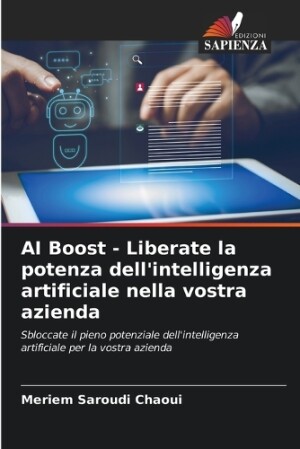 AI Boost - Liberate la potenza dell'intelligenza artificiale nella vostra azienda