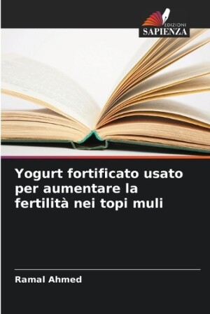 Yogurt fortificato usato per aumentare la fertilit� nei topi muli
