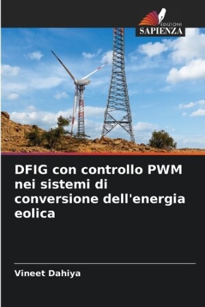 DFIG con controllo PWM nei sistemi di conversione dell'energia eolica