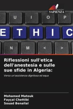 Riflessioni sull'etica dell'anestesia e sulle sue sfide in Algeria